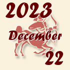 Nyilas, 2023. December 22