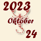 Skorpió, 2023. Október 24