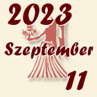 Szűz, 2023. Szeptember 11