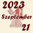 Szűz, 2023. Szeptember 21