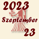 Szűz, 2023. Szeptember 23
