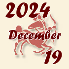 Nyilas, 2024. December 19