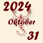 Skorpió, 2024. Október 31