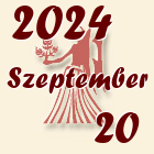 Szűz, 2024. Szeptember 20