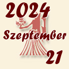 Szűz, 2024. Szeptember 21