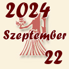 Szűz, 2024. Szeptember 22