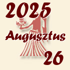 Szűz, 2025. Augusztus 26