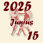 Ikrek, 2025. Június 15