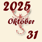 Skorpió, 2025. Október 31
