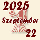 Szűz, 2025. Szeptember 22