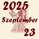 Szűz, 2025. Szeptember 23