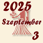 Szűz, 2025. Szeptember 3
