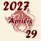 Bika, 2027. Április 29