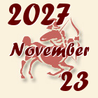 Nyilas, 2027. November 23