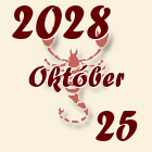 Skorpió, 2028. Október 25