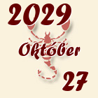 Skorpió, 2029. Október 27