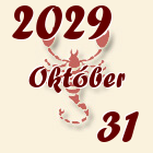 Skorpió, 2029. Október 31