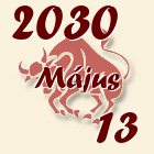 Bika, 2030. Május 13