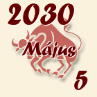 Bika, 2030. Május 5
