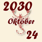 Skorpió, 2030. Október 24