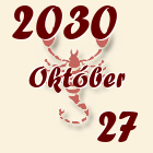 Skorpió, 2030. Október 27