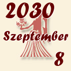 Szűz, 2030. Szeptember 8