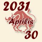 Bika, 2031. Április 30