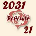 Halak, 2031. Február 21