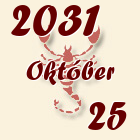 Skorpió, 2031. Október 25
