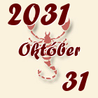 Skorpió, 2031. Október 31