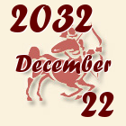 Nyilas, 2032. December 22