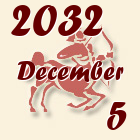 Nyilas, 2032. December 5