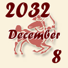 Nyilas, 2032. December 8