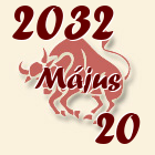 Bika, 2032. Május 20