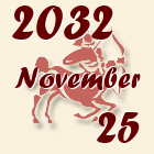 Nyilas, 2032. November 25