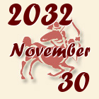 Nyilas, 2032. November 30