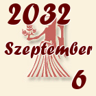 Szűz, 2032. Szeptember 6