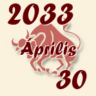 Bika, 2033. Április 30
