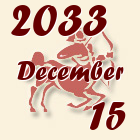Nyilas, 2033. December 15