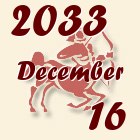 Nyilas, 2033. December 16