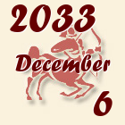 Nyilas, 2033. December 6