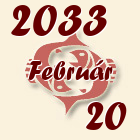 Halak, 2033. Február 20