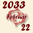 Halak, 2033. Február 22