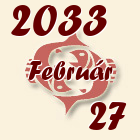 Halak, 2033. Február 27