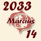 Halak, 2033. Március 14