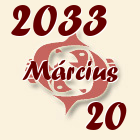 Halak, 2033. Március 20