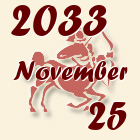 Nyilas, 2033. November 25