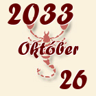 Skorpió, 2033. Október 26