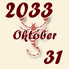 Skorpió, 2033. Október 31