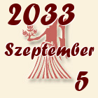 Szűz, 2033. Szeptember 5